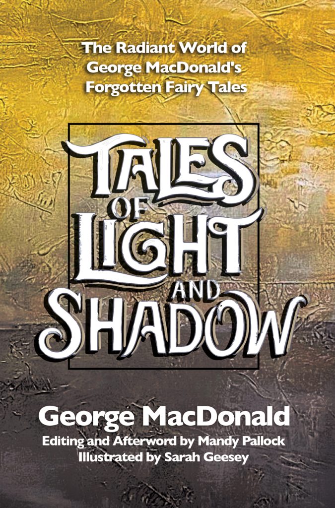 Cover of Tales of Light and Shadow by George MacDonald